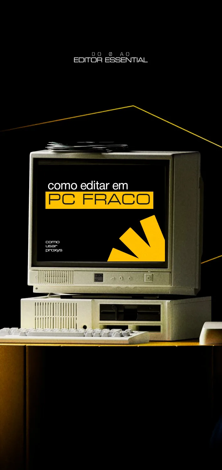 Como Editar em PC Fraco